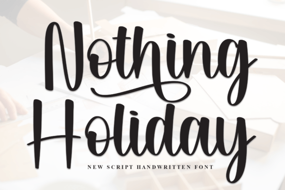 Elevating Your Crafted Products with the Nothing Holiday Font