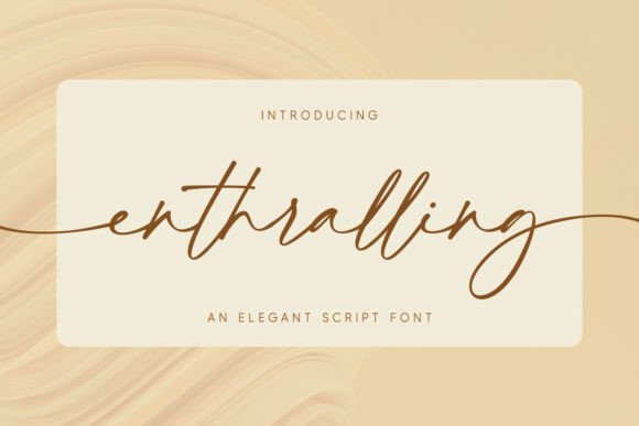 Enthralling: A Script Font for Digital Elegance