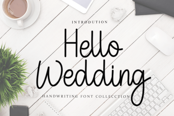Hello Wedding: A Friendly Font for Building a Better Brand