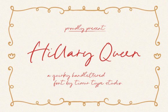 Hillary Queen: A Handlettered Font for a Brand That Feels Human