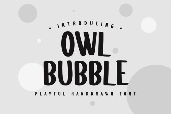 Owl Bubble: A Playful Font for Building Your Brand
