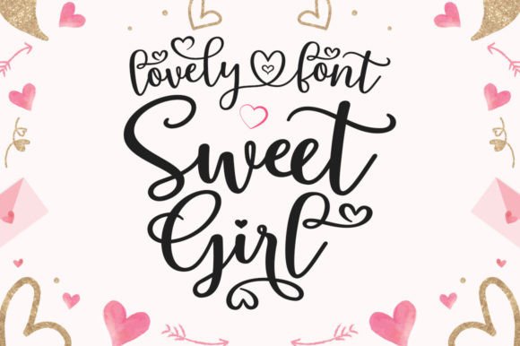 Sweet Girl: A Font Review for Modern Campaign Creators