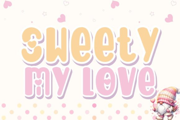 Sweety My Love: The Font That Captures Audience Hearts