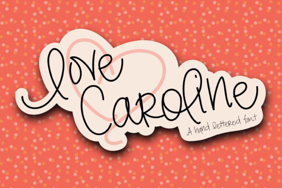 The Love Caroline Font in Real Campaign Design
